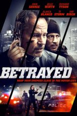 Betrayed (2018) WEB-DL 480p & 720p Full HD Movie Download