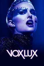 Vox Lux (2018) BluRay 480p & 720p HD Movie Download