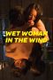 Wet Woman in the Wind (2016) BluRay 480p & 720p HD Movie Download