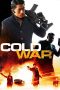 Cold War (2012) BluRay 480p & 720p Free HD Movie Download Sub Indo