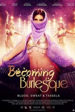 Becoming Burlesque (2019) WEB-DL 480p & 720p Free HD Movie Download