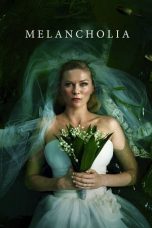 Melancholia (2011) BluRay 480p & 720p Free HD Movie Download