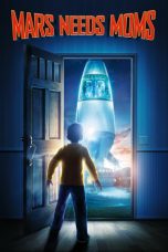 Mars Needs Moms (2011) BluRay 480p & 720p Free HD Movie Download