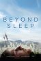 Beyond Sleep (2016) BluRay 480p & 720p Free HD Movie Download