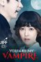 You Are My Vampire (2014) WEBRip 480p & 720p Korean Movie Download