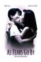 As Tears Go By (1988) BluRay 480p & 720p Free HD Movie Download