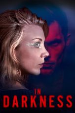 In Darkness (2018) BluRay 480p & 720p Free HD Movie Download