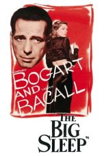 The Big Sleep (1946) BluRay 480p & 720p Free HD Movie Download