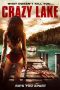 Crazy Lake (2016) WEBRip 480p, 720p & 1080p Movie Download