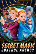 Secret Magic Control Agency (2021) WEBRip 480p, 720p & 1080p Mkvking - Mkvking.com