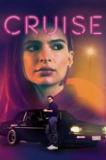 Cruise (2018) WEBRip 480p, 720p & 1080p Mkvking - Mkvking.com