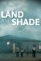 Land and Shade (2015) BluRay 480p, 720p & 1080p Mkvking - Mkvking.com