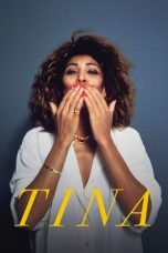 Tina (2021) BluRay 480p, 720p & 1080p Mkvking - Mkvking.com