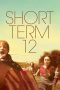 Short Term 12 (2013) BluRay 480p, 720p & 1080p Mkvking - Mkvking.com