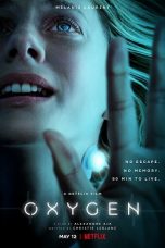 Oxygen (2021) WEBRip 480p, 720p & 1080p Mkvking - Mkvking.com