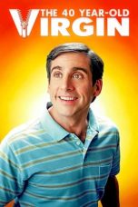 The 40 Year Old Virgin (2005) BluRay 480p, 720p & 1080p Mkvking - Mkvking.com