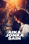 Aika jonka sain (2020) BluRay 480p, 720p & 1080p Mkvking - Mkvking.com