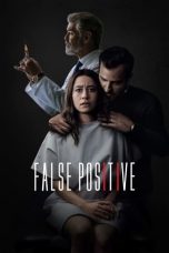 False Positive (2021) WEBRip 480p, 720p & 1080p Mkvking - Mkvking.com