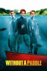 Without a Paddle (2004) BluRay 480p, 720p & 1080p Mkvking - Mkvking.com