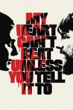 My Heart Can't Beat Unless You Tell It To (2020) BluRay 480p, 720p & 1080p Mkvking - Mkvking.com