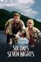 Six Days Seven Nights (1998) WEBRip 480p, 720p & 1080p Mkvking - Mkvking.com