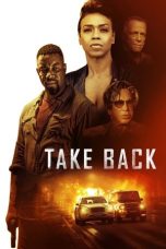 Take Back (2021) BluRay 480p, 720p & 1080p Mkvking - Mkvking.com