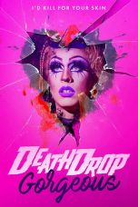 Death Drop Gorgeous (2020) WEBRip 480p, 720p & 1080p Mkvking - Mkvking.com