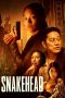 Snakehead (2021) WEBRip 480p, 720p & 1080p Mkvking - Mkvking.com