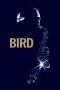 Bird (1988) WEBRip 480p, 720p & 1080p Mkvking - Mkvking.com