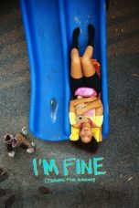 I'm Fine (Thanks for Asking) (2021) WEBRip 480p, 720p & 1080p Mkvking - Mkvking.com