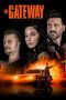 The Gateway (2021) BluRay 480p, 720p & 1080p Mkvking - Mkvking.com