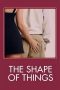 The Shape of Things (2003) WEBRip 480p, 720p & 1080p Mkvking - Mkvking.com