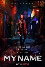 My Name Season 1 WEB-DL x265 720p Complete Mkvking - Mkvking.com