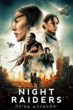 Night Raiders (2021) BluRay 480p, 720p & 1080p Mkvking - Mkvking.com