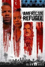 American Refugee (2021) WEBRip 480p, 720p & 1080p Mkvking - Mkvking.com