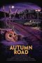 Autumn Road (2021) WEBRip 480p, 720p & 1080p Mkvking - Mkvking.com