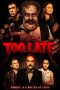 Too Late (2021) WEBRip 480p, 720p & 1080p Mkvking - Mkvking.com