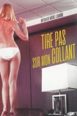 Tire pas sur mon collant (1978) BluRay 480p, 720p & 1080p Mkvking - Mkvking.com