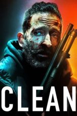 Clean (2021) BluRay 480p, 720p & 1080p Mkvking - Mkvking.com