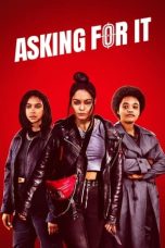 Asking for It (2021) WEBRip 480p, 720p & 1080p Mkvking - Mkvking.com