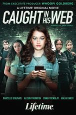 Caught in His Web (2022) WEBRip 480p, 720p & 1080p Mkvking - Mkvking.com