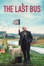 The Last Bus (2021) WEBRip 480p, 720p & 1080p Mkvking - Mkvking.com