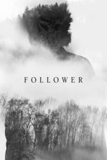 Follower (2022) WEBRip 480p, 720p & 1080p Mkvking - Mkvking.com