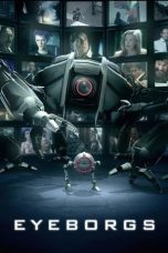 Eyeborgs (2009) BluRay 480p, 720p & 1080p Mkvking - Mkvking.com