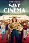 Save the Cinema (2022) WEBRip 480p, 720p & 1080p Mkvking - Mkvking.com