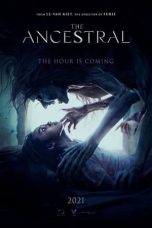 The Ancestral (2022) WEBRip 480p, 720p & 1080p Mkvking - Mkvking.com