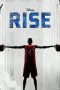 Rise (2022) WEBRip 480p, 720p & 1080p Mkvking - Mkvking.com