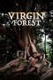 Virgin Forest (2022) WEB-DL 480p, 720p & 1080p Mkvking - Mkvking.com