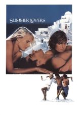 Summer Lovers (1982) BluRay 480p, 720p & 1080p Mkvking - Mkvking.com