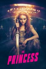 The Princess (2022) WEB-DL 480p, 720p & 1080p Mkvking - Mkvking.com